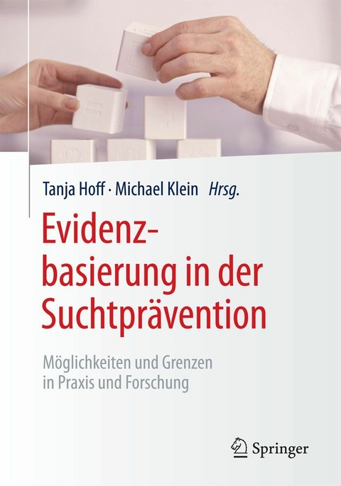 Evidenzbasierung in der Suchtpr&auml;vention - 