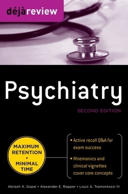 Deja Review Psychiatry - Abilash Gopal, Alexander Ropper, Louis Tramontozzi
