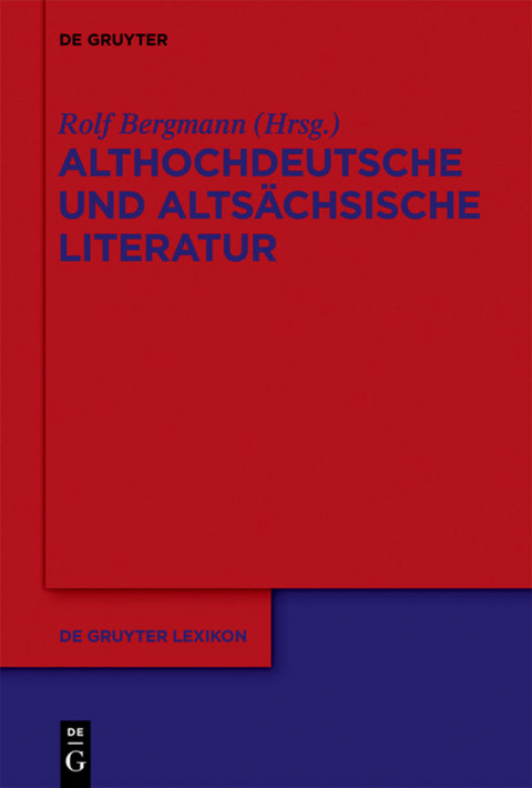 Althochdeutsche und alts&auml;chsische Literatur - 
