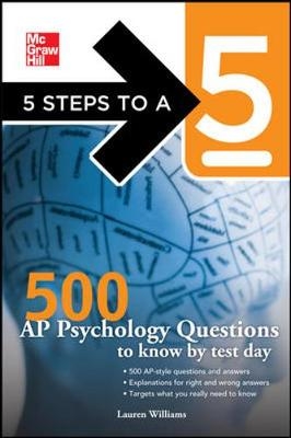 5 Steps to a 5 500 AP Psychology Questions to Know by Test Day - Lauren Williams, Thomas Editor - Evangelist