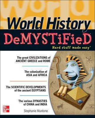 World History DeMYSTiFieD - Stephanie Muntone