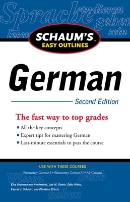 Schaum's Easy Outline of German, Second Edition - Elke Gschossmann-Hendershot