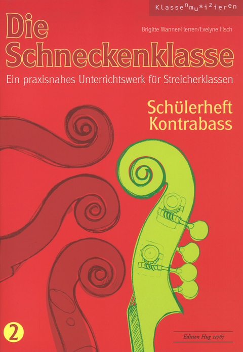 Die Schneckenklasse 2 - Brigitte Wanner-Herren, Evelyne Fisch