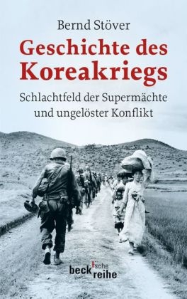 Geschichte des Koreakriegs - Bernd St&ouml;ver