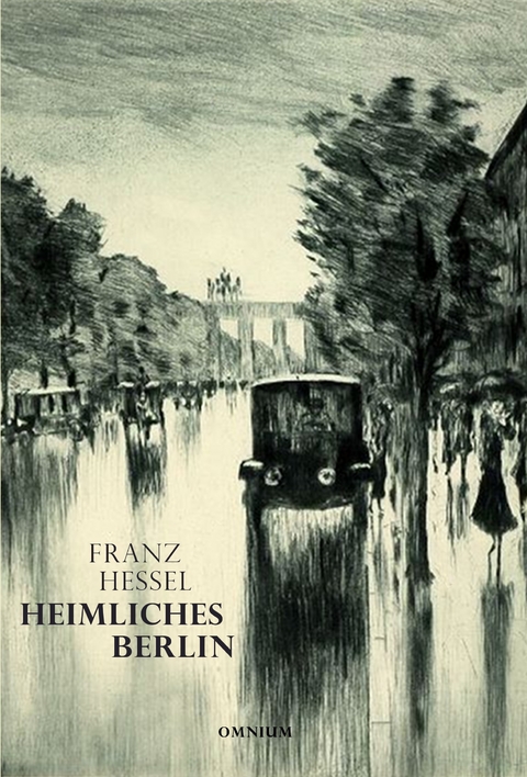 Heimliches Berlin - Franz Hessel