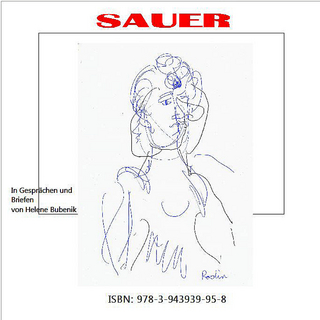 Sauer in Gesprächen und Briefen, von Helene Bubenik