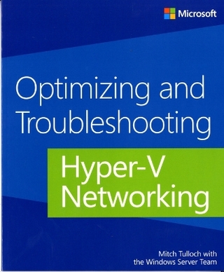 Optimizing and Troubleshooting Hyper-V Networking