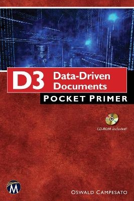 D3 Data-Driven Documents Pocket Primer - Oswald Campesato
