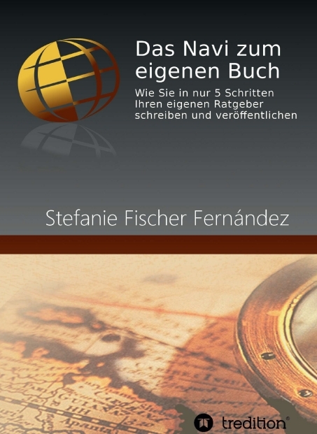 Das Navi zum eigenen Buch - Stefanie Fischer Fern&aacute;ndez