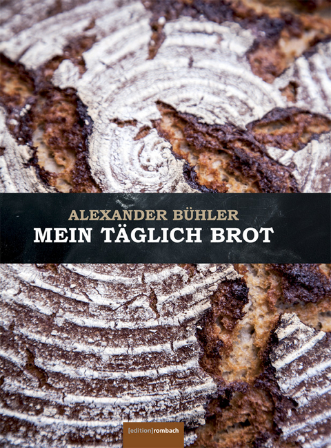 Mein t&auml;glich Brot