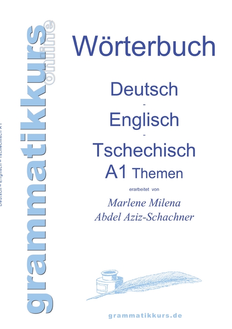 Wörterbuch Deutsch - Englisch - Tschechisch Themen A1 - Marlene Abdel Aziz - Schachner