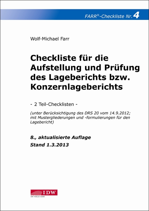 Checkliste 4 f&uuml;r die Aufstellung und Pr&uuml;fung des Lageberichts bzw. Konzernlageberichts - Wolf-Michael Farr