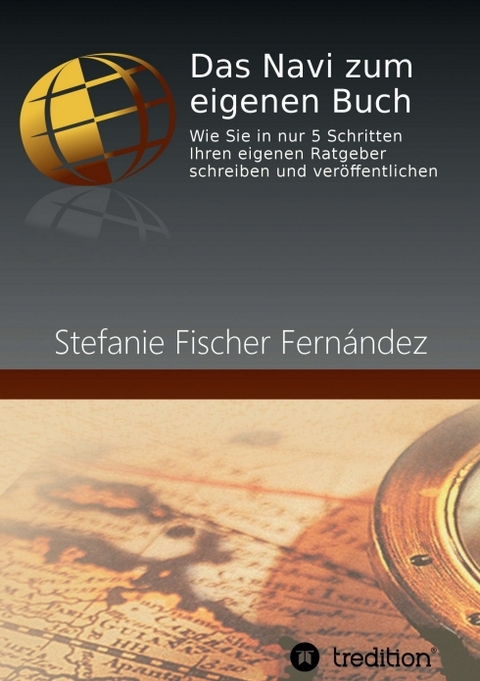 Das Navi zum eigenen Buch - Stefanie Fischer Fern&aacute;ndez