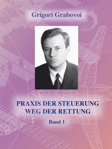 PRAXIS DER STEUERUNG-WEG DER RETTUNG Band 1 - Grigori Grabovoi