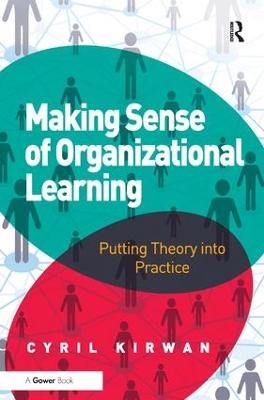 Making Sense of Organizational Learning - Cyril Kirwan