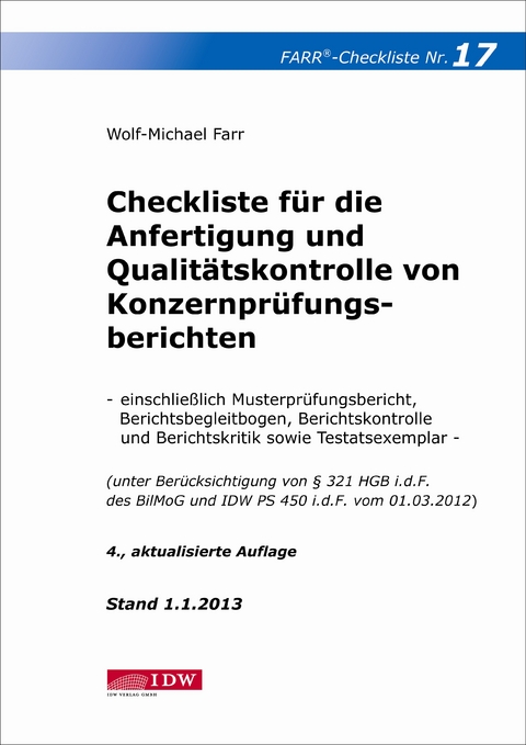 Checkliste 17 f&uuml;r die Anfertigung und Qualit&auml;tskontrolle von Konzernpr&uuml;fungsberichten - Wolf-Michael Farr