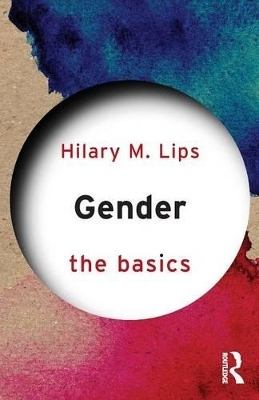 Gender: The Basics - Hilary M. Lips