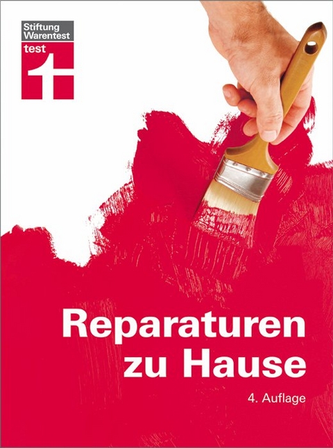 Reparaturen zu Hause - Karl-Gerhard Haas, Hans-Jürgen Reinbold