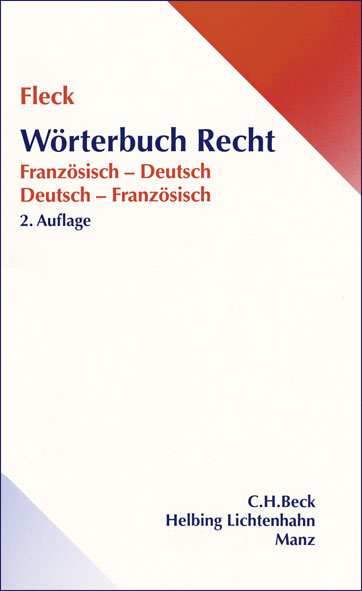 W&ouml;rterbuch Recht. Dictionnaire de droit. - Klaus E. W. Fleck