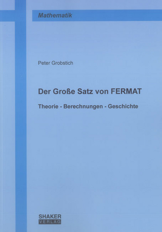 Der Große Satz von FERMAT