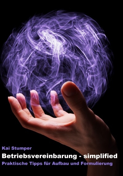 Betriebsvereinbarung simplified - Kai Stumper