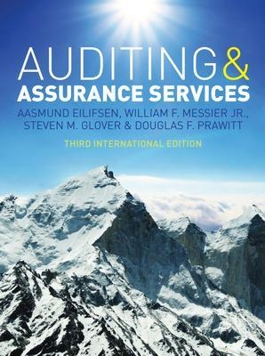 Auditing and Assurance Services, Third International Edition with ACL software CD - Aasmund Eilifsen, William Messier Jr, Steven Glover, Douglas Prawitt