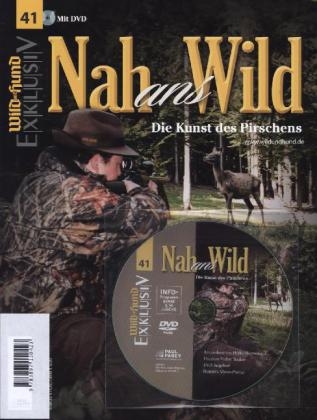 WILD UND HUND Exklusiv Nr. 41: Nah ans Wild inkl. DVD