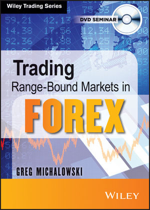 Trading Range-Bound Markets in Forex - Greg Michalowski