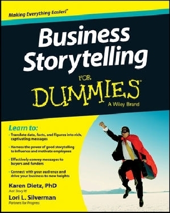 Business Storytelling For Dummies - Karen Dietz, Lori L. Silverman