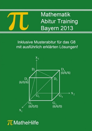 Mathematik Abitur Training Bayern 2013