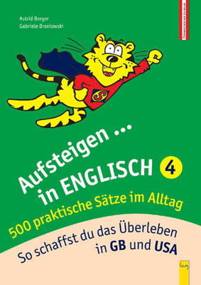 Aufsteigen in Englisch - 500 praktische S&auml;tze im Alltag - Astrid Berger, Gabriele Broniowski