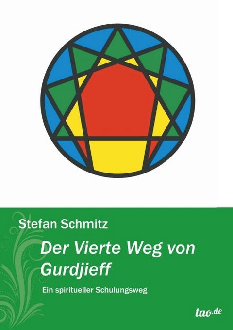 Der Vierte Weg von Gurdjieff - Stefan Schmitz