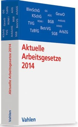 Aktuelle Arbeitsgesetze 2014