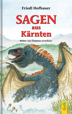 Sagen aus K&auml;rnten - Friedl Hofbauer
