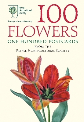 100 Flowers from the RHS -  Royal Horticultural Society