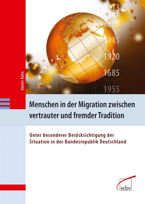 Menschen in der Migration zwischen vertrauter und fremder Tradition - G&uuml;nter K&uuml;hn
