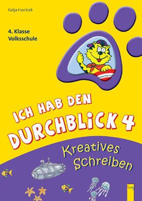 Ich hab den Durchblick 4 - Kreatives Schreiben