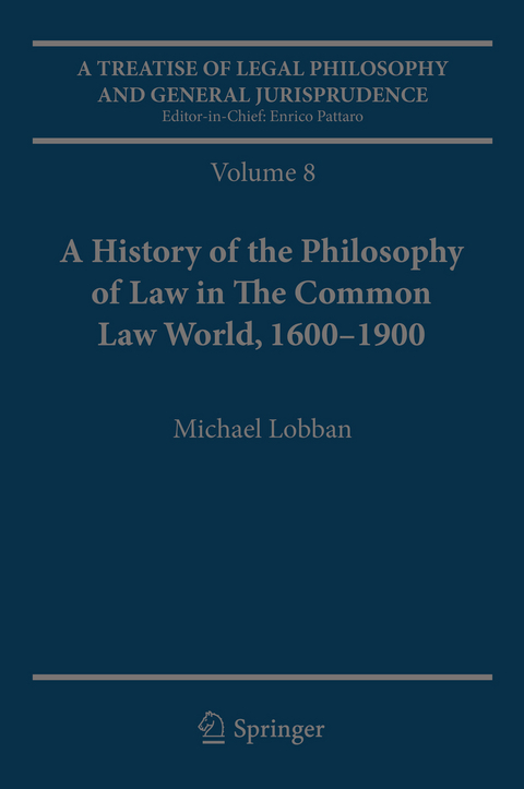 A Treatise of Legal Philosophy and General Jurisprudence - Michael Lobban