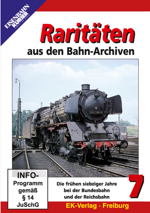 Rarit&auml;ten aus den Bahn-Archiven
