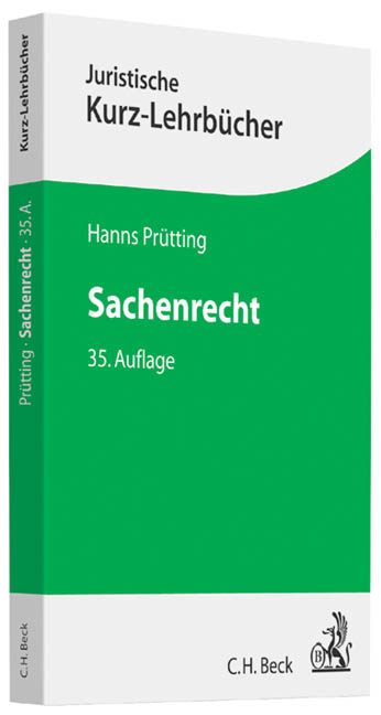 Sachenrecht - Hanns Pr&uuml;tting, Friedrich Lent, Karl Heinz Schwab
