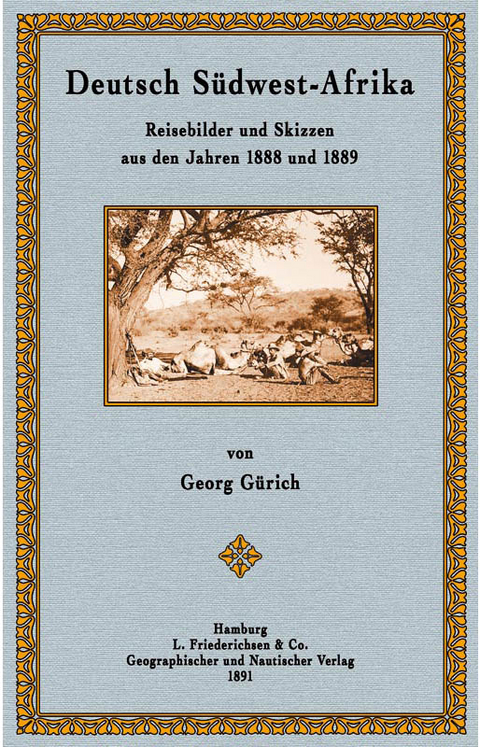 Deutsch S&uuml;dwest-Afrika - Georg G&uuml;rich