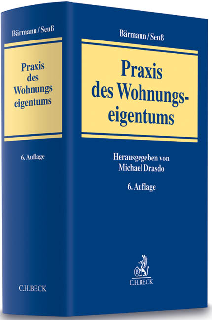 Praxis des Wohnungseigentums - 