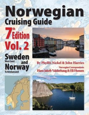 Norwegian Cruising Guide 7th Edition Vol 2 - Phyllis L Nickel, John H Harries