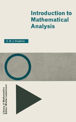 Introduction to Mathematical Analysis -  C. Clapham