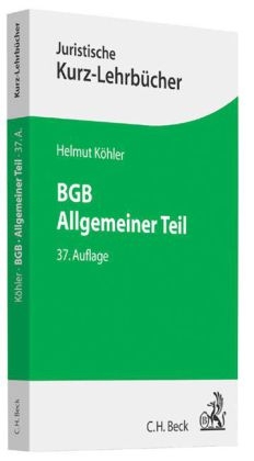 BGB Allgemeiner Teil - Helmut K&ouml;hler, Heinrich Lange