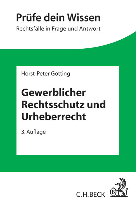 Gewerblicher Rechtsschutz und Urheberrecht - Horst-Peter G&ouml;tting