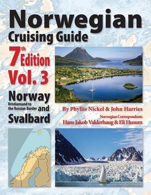 Norwegian Cruising Guide 7th Edition Vol 3 - Phyllis L Nickel, John H Harries