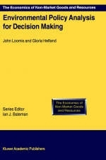 Environmental Policy Analysis for Decision Making -  Gloria Helfand,  J. Loomis