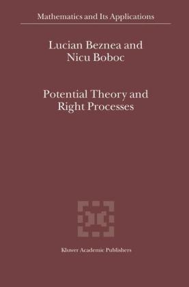 Potential Theory and Right Processes -  Lucian Beznea,  Nicu Boboc