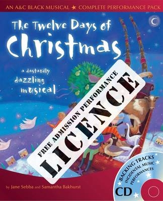 Twelve days of Christmas Performance Licence (No Admission Fee): For Public Performances at Which No Admission Fee is Charged